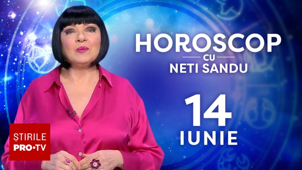 Horoscop 14 iunie 2026, cu Neti Sandu. Zodia care își va reface viața sentimentală