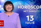 Horoscop 13 iulie 2026, cu Neti Sandu. O să bateți palma cu un nou angajator