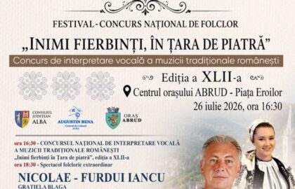 Festivalul Național de Folclor ”Inimi fierbinți în Țara de Piatră” 2026, în 26 iulie, la Abrud. Programul